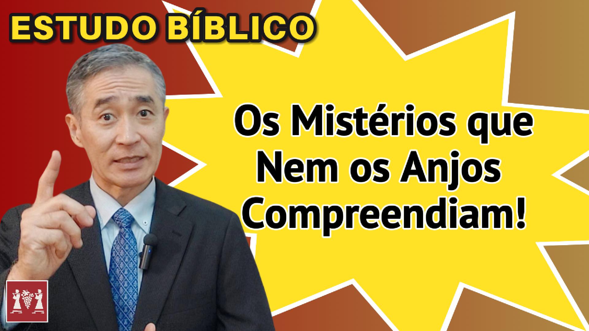 A Igreja e os Gentios: O Grande Mistério que os Anjos Desejam Entender